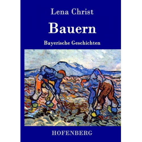 Lena Christ - Bauern