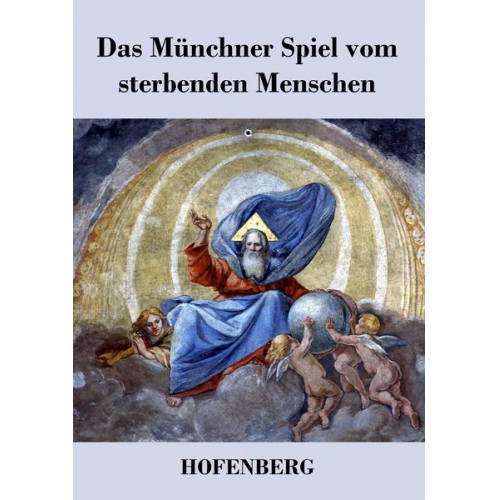 Das Münchner Spiel vom sterbenden Menschen