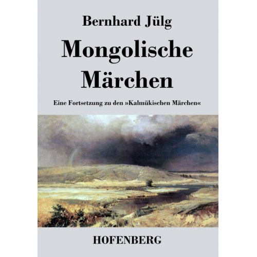 Bernhard Jülg - Mongolische Märchen