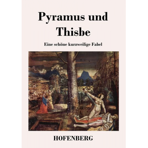 Pyramus und Thisbe