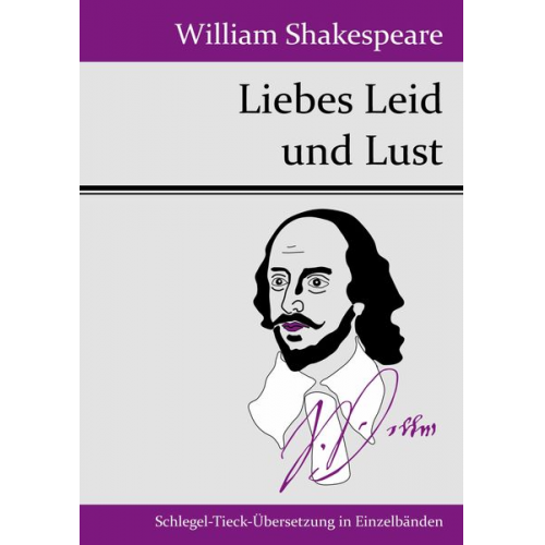 William Shakespeare - Liebes Leid und Lust