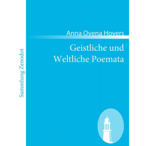 Anna Ovena Hoyers - Geistliche und Weltliche Poemata