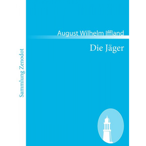 August Wilhelm Iffland - Die Jäger