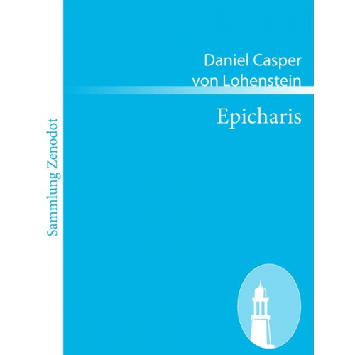 Daniel Casper Lohenstein - Epicharis