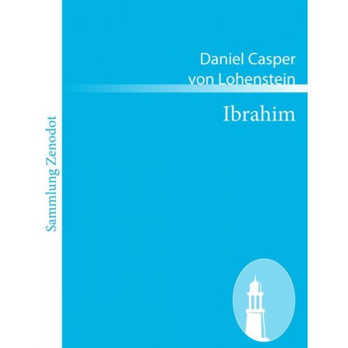 Daniel Casper Lohenstein - Ibrahim