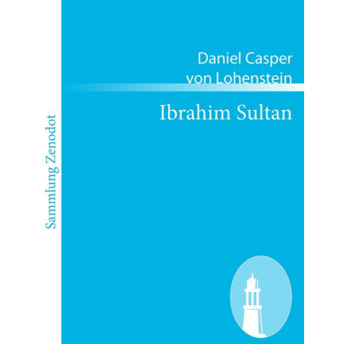 Daniel Casper Lohenstein - Ibrahim Sultan