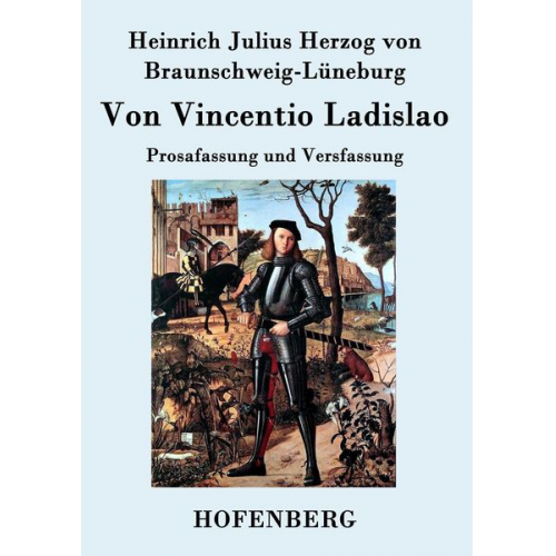 Heinrich Julius Braunschweig-Lüneburg - Von Vincentio Ladislao