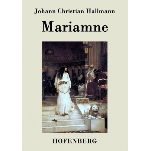 Johann Christian Hallmann - Mariamne