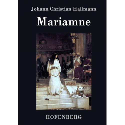 Johann Christian Hallmann - Mariamne