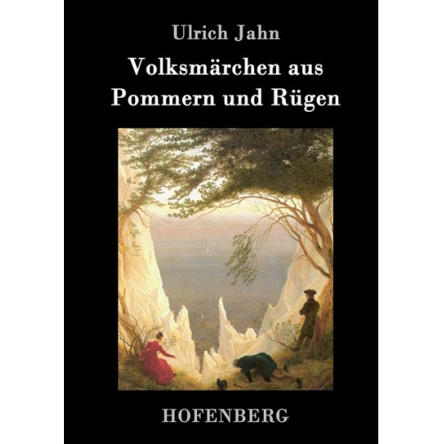 Ulrich Jahn - Volksmärchen aus Pommern und Rügen