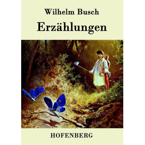 Wilhelm Busch - Erzählungen