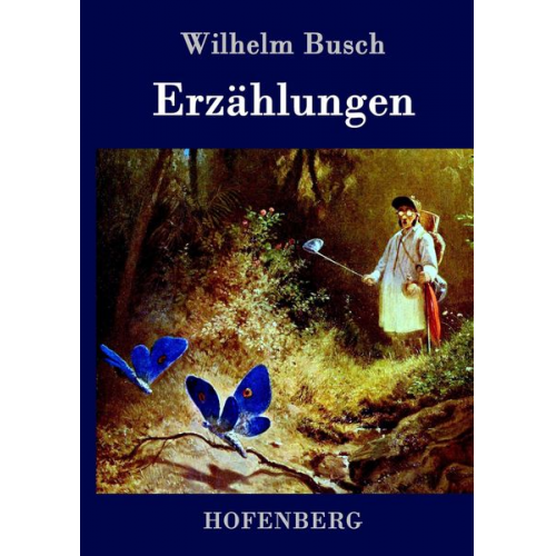 Wilhelm Busch - Erzählungen