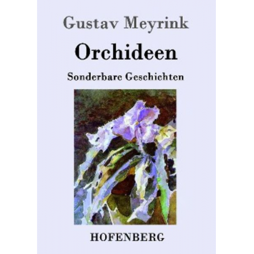 Gustav Meyrink - Orchideen