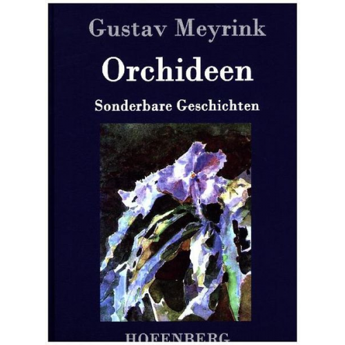 Gustav Meyrink - Orchideen