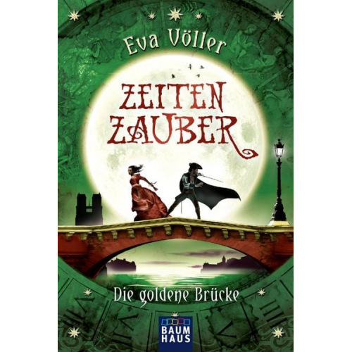 Eva Völler - Die goldene Brücke / Zeitenzauber Bd. 2