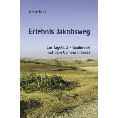 Anne Mai - Erlebnis Jakobsweg