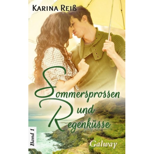 Karina Reiss - Sommersprossen und Regenküsse