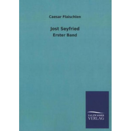 Caesar Flaischlen - Jost Seyfried