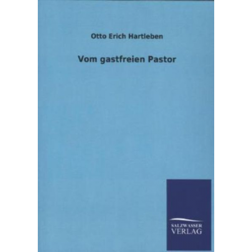 Otto Erich Hartleben - Vom gastfreien Pastor