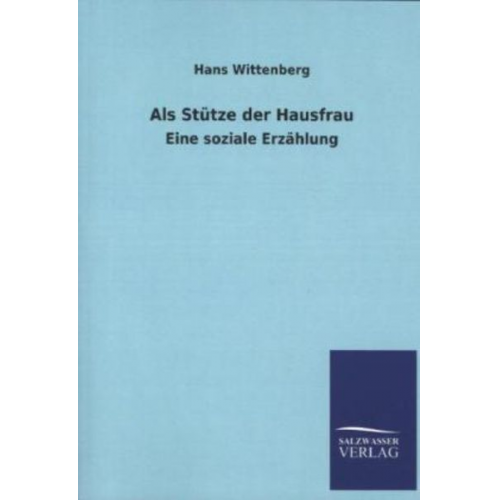 Hans Wittenberg - Als Stütze der Hausfrau