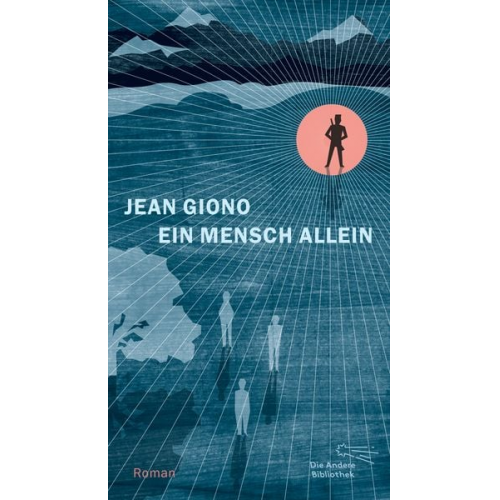 Jean Giono - Ein Mensch allein