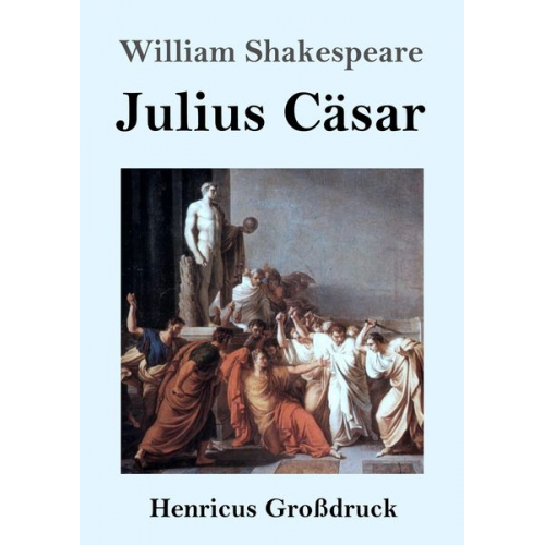 William Shakespeare - Julius Cäsar (Großdruck)