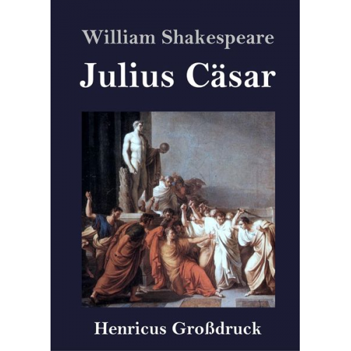 William Shakespeare - Julius Cäsar (Großdruck)