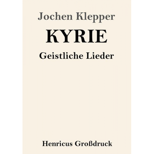 Jochen Klepper - Kyrie (Großdruck)