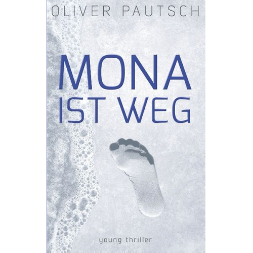 Oliver Pautsch - Mona ist weg