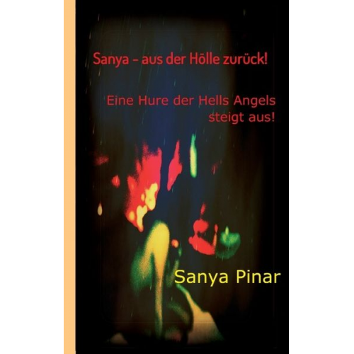 Sanya Pinar - Sanya - aus der Hölle zurück