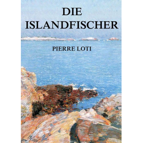 Pierre Loti - Die Islandfischer