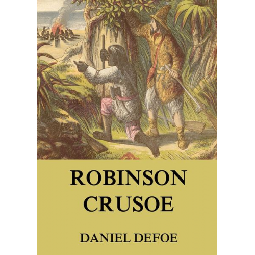 Daniel Defoe - Robinson Crusoe