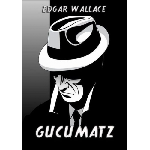 Edgar Wallace - Gucumatz