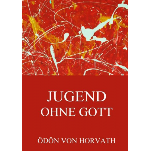 Ödön Horvath - Jugend ohne Gott