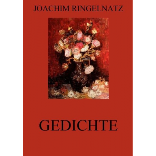 Joachim Ringelnatz - Gedichte