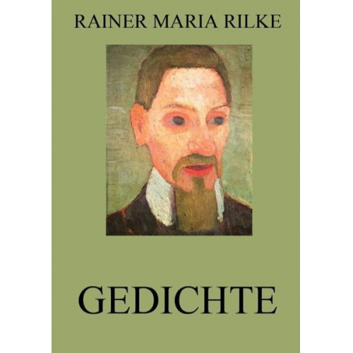 Rainer Maria Rilke - Gedichte