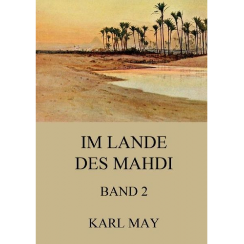 Karl May - Im Lande des Mahdi, Band 2