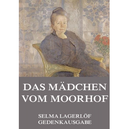 Selma Lagerloef - Das Mädchen vom Moorhof