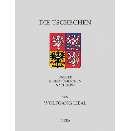 Wolfgang Libal - Die Tschechen