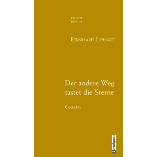 Bernhard Liphart - Der andere Weg tastet die Sterne