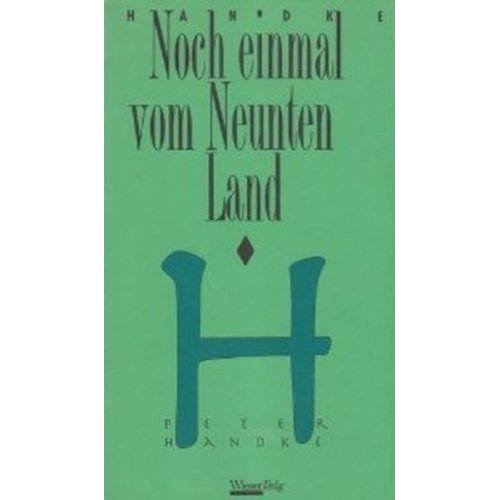 Peter Handke Jože Horvat - Noch einmal vom Neunten Land