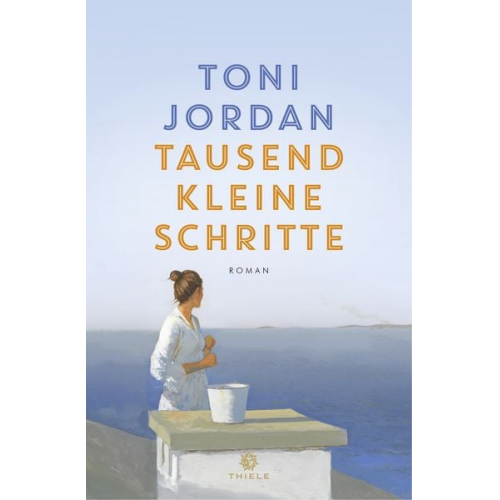 Toni Jordan - Tausend kleine Schritte