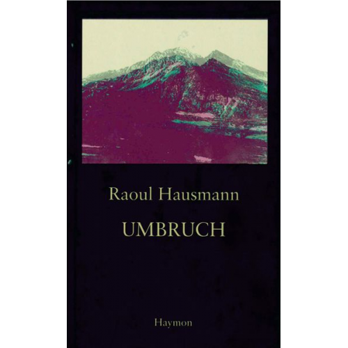 Raoul Hausmann - Umbruch