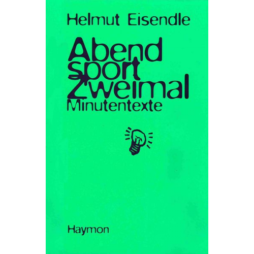 Helmuth Eisendle - Abendsport. Zweimal.