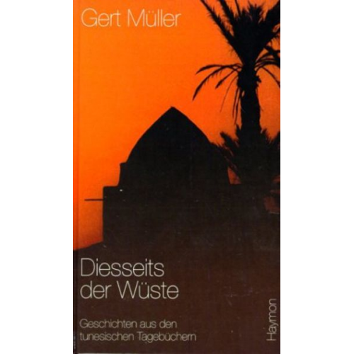 Gert Müller - Diesseits der Wüste