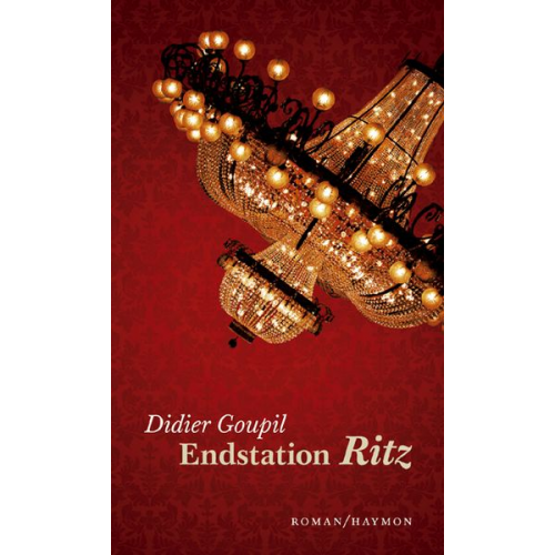 Didier Goupil - Endstation Ritz