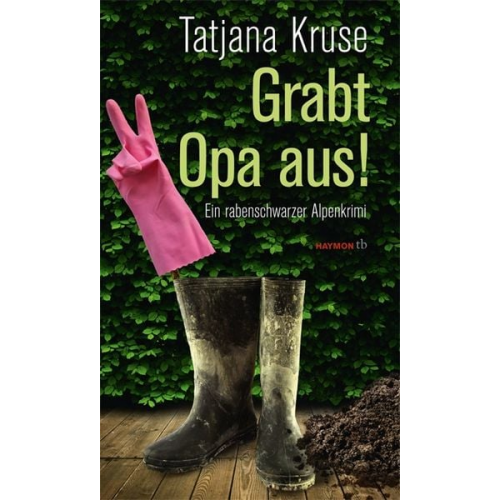 Tatjana Kruse - Grabt Opa aus!