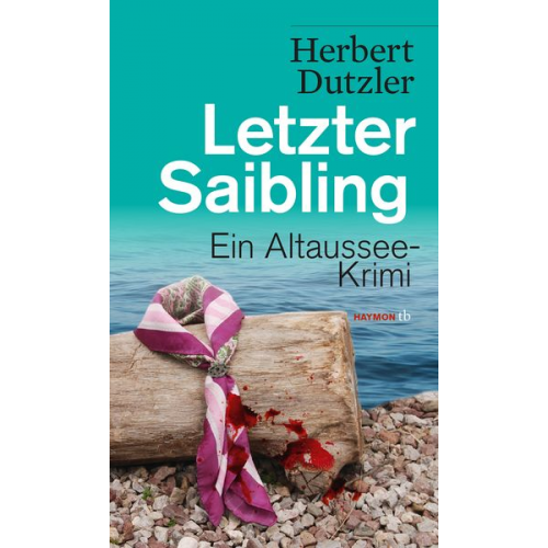 Herbert Dutzler - Letzter Saibling / Gasperlmaier Bd. 4