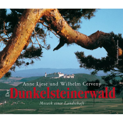 Anne Liese Cerveny Wilhelm Cerveny - Der Dunkelsteinerwald