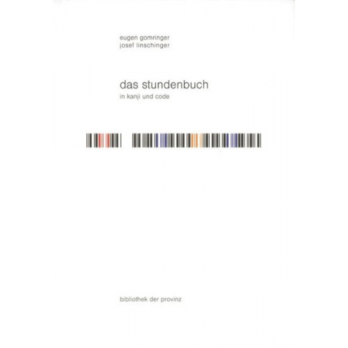 Eugen Gomringer Josef Linschinger - Das Stundenbuch